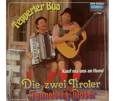 Die zwei Tiroler Fenneberg-Moser - Tepperter Bua / Kauf ma uns an Hund