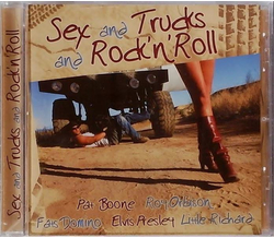 Sex and Trucks and Rock n Roll