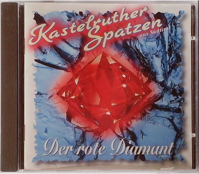 Kastelruther Spatzen - Der rote Diamant