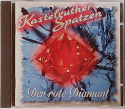 Kastelruther Spatzen - Der rote Diamant