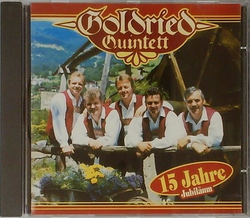 Goldried Quintett - 15 Jahre Jubilum