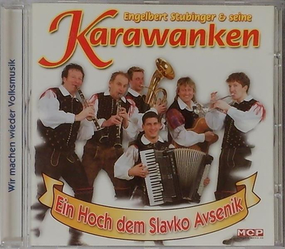 Engelbert Stubinger & seine Karawanken - Ein Hoch dem Slavko Avsenik