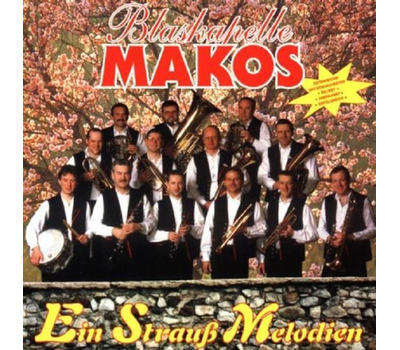 Blaskapelle Makos - Ein Strau Melodien CD