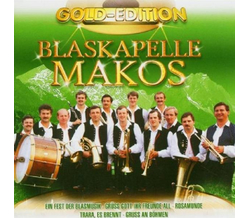 Blaskapelle Makos - Gold-Edition CD