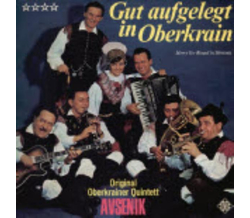 Original Oberkrainer Quintett Avsenik - Gut aufgelegt in...