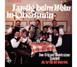 Das Oberkrainer Quintett Avsenik - Lustig beim Wein in...