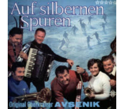 Das Oberkrainer Quintett Slavko Avsenik - Auf silbernen Spuren