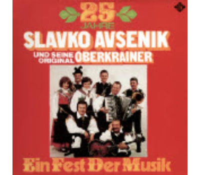 Das Oberkrainer Quintett Slavko Avsenik - 25 Jahre Ein Fest der Musik