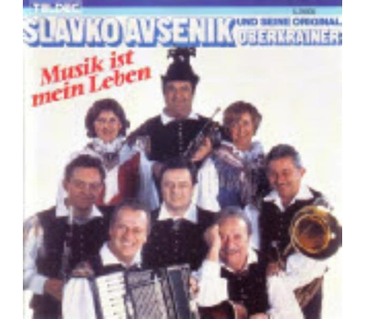 Slavko Avsenik und seine Original Oberkrainer - Musik ist mein Leben