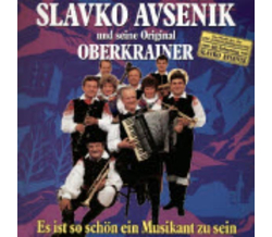 Slavko Avsenik und seine Original Oberkrainer - Es ist so...