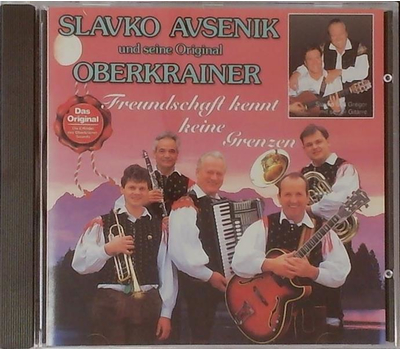 Slavko Avsenik und seine Original Oberkrainer - Freundschaft kennt keine Grenzen