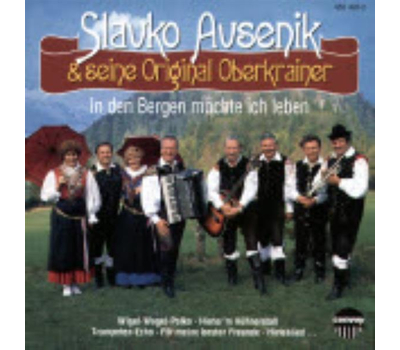 Slavko Avsenik und seine Original Oberkrainer - In den Bergen mchte ich leben