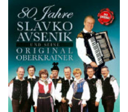 Slavko Avsenik und seine Original Oberkrainer - 80 Jahre