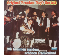 Original Franken Boys Sextett - Wir kommen aus dem...