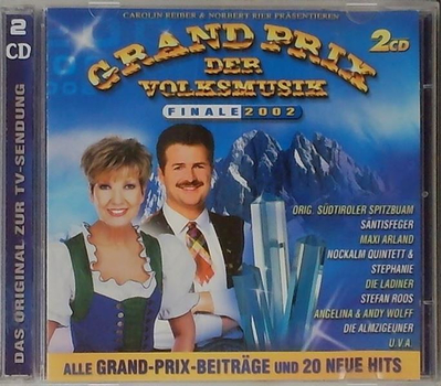 Carolin Reiber & Norbert Rier prsentieren Grand Prix der Volksmusik Finale 2002 2CD