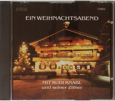 Ein Weihnachtsabend mit Rudi Knabl und seiner Zither