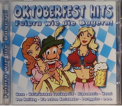 Oktoberfest Hits - Feiern wie die Bayern!