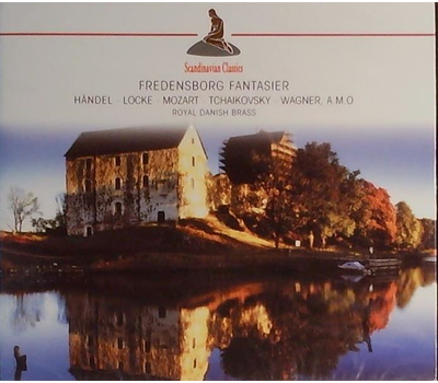 Royal Danish Brass - Fredensborg Fantasier / Scandinavian Classics