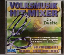 Volksmusik Hit-Mixer Die Zweite Nonstop bis die Berge beben