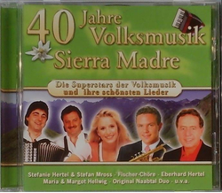 40 Jahre Volksmusik - Sierra Madre