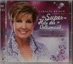 Carolin Reiber prsentiert Die Super-Hits der Volksmusik 2CD