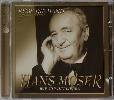 Hans Moser wie wir ihn lieben - Kss die Hand