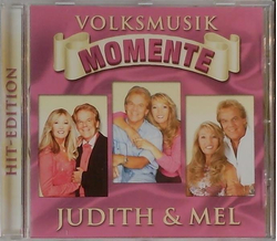 Volksmusik Momente - Judith & Mel Hit-Edition