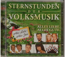 Sternstunden der Volksmusik - Alles Liebe Alles Gute 2CD