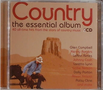 Country the essential album 40 all-time hits from the stars of country music 2CD