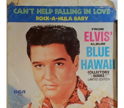 Elvis Presley - Cant help falling in love / Rock-A-Hula Baby