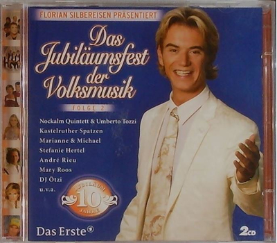 Florian Silbereisen prsentiert Das Jubilumsfest der Volksmusik 2CD