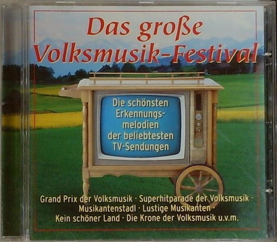 Das groe Volksmusik-Festival - Die schnsten Erkennungsmelodien der beliebtesten TV-Sendungen