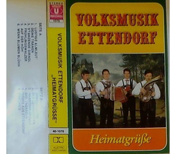 Volksmusik Ettendorf - Heimatgre MC