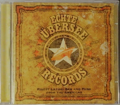 Echte bersee Records - Finest Latino Ska and Punk from the Americas