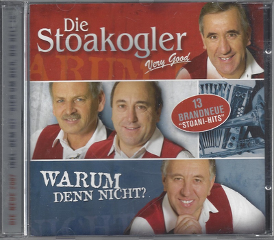 Die Stoakogler - Warum denn nicht?