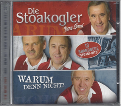 Die Stoakogler - Warum denn nicht?