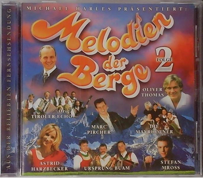 Michael Harles prsentiert: Melodien der Berge Folge 2