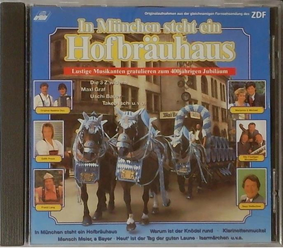 In Mnchen steht ein Hofbruhaus - Lustige Musikanten gratulieren zum 400jhrigen Jubilum