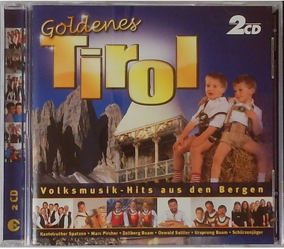 Goldenes Tirol - Volksmusik-Hits aus den Bergen 2CD