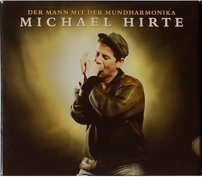 Michael Hirte - Der Mann mit der Mundharmonika