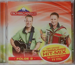 Tschirgant Duo - Der groe Stimmungs-Hit-Mix Folge 2