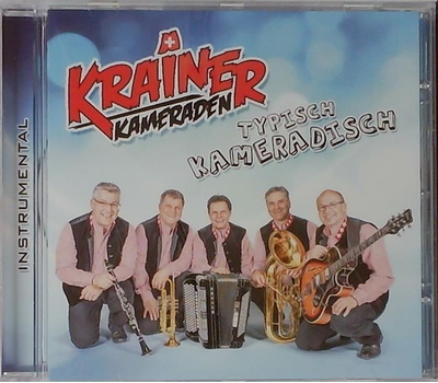 Krainer Kameraden - Typisch Kameradisch