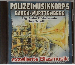 Polizeimusikkorps Baden-Wrttemberg - Exzellente Blasmusik