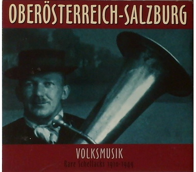 Volksmusik Rare Schellacks 1910-1949 Obersterreich - Salzburg