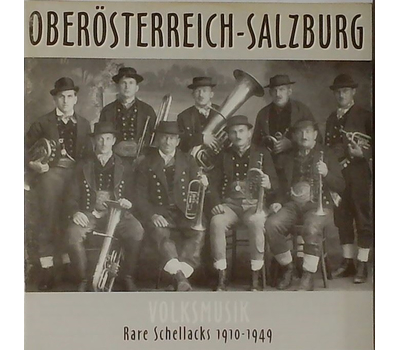 Volksmusik Rare Schellacks 1910-1949 Obersterreich - Salzburg