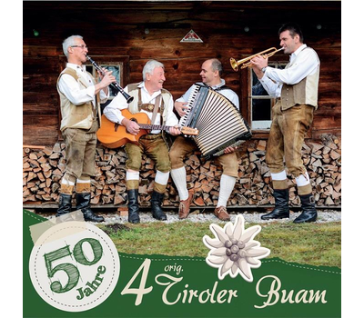 Orig. 4 Tiroler Buam - 50 Jahre