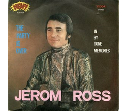 Jerom Ross - The Party is over / In by gone Memories