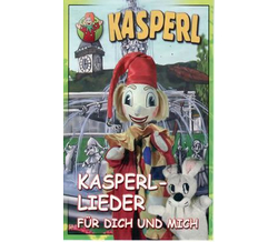 KASPERL - Kasperllieder fr dich und mich