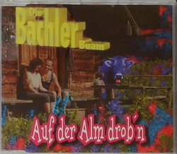 Die Bachler Buam - Auf der Alm drobn