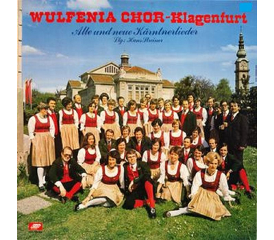 Wulfenia Chor Klagenfurt - Alte und neue Krntnerlieder LP